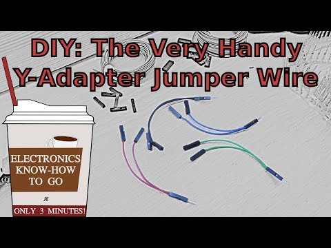 DIY: Y-shaped Jumper Wire | Electronics Know-how To Go #5