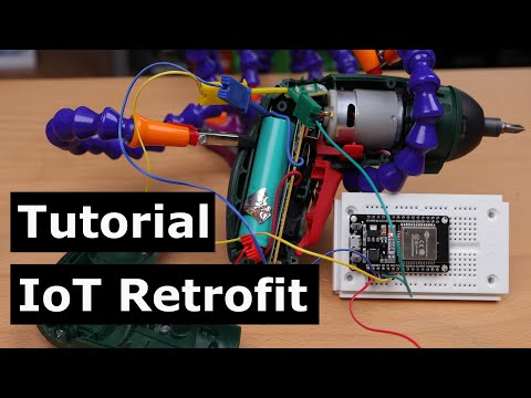 How to perform an IoT Retrofit on an old Screwdriver with an ESP32 Microcontroller | Tutorial