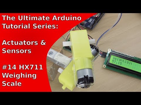 Tutorial: How to make a weighing scale with the HX711, a load cell and an Arduino | UATS A&amp;S #14